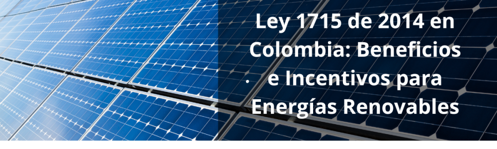 Ley 1715 de 2014